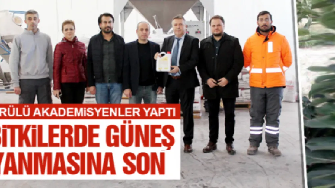 BiTKiLERDE GÜNEŞ YANMASINA SON