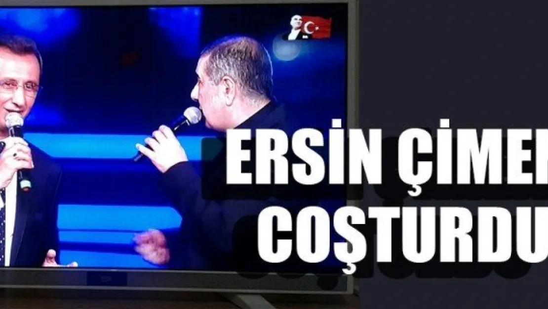 ERSİN ÇİMEN COŞTURDU