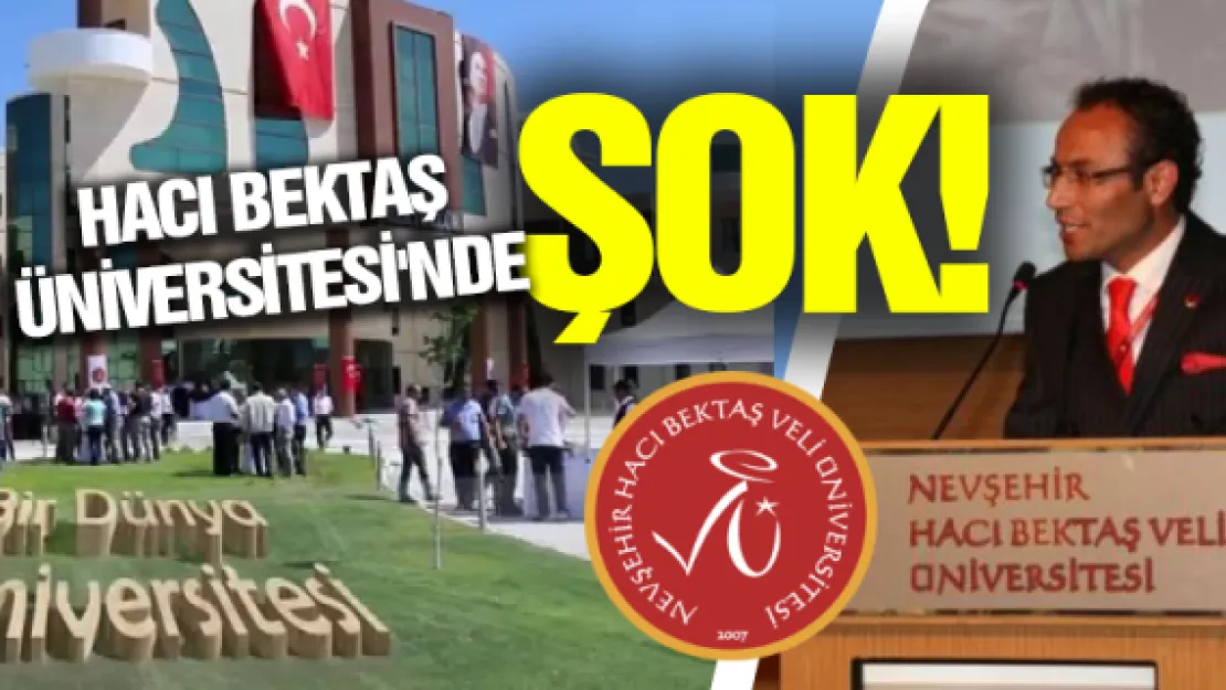 Hacı Bektaş Üniversitesi'nde şok!