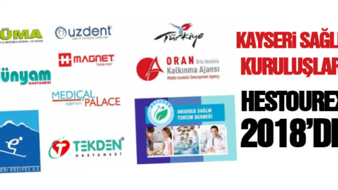 Kayseri sağlık kuruluşları HESTOUREX 2018'de