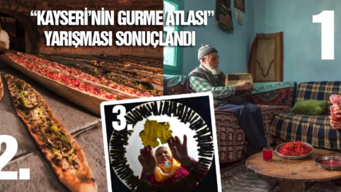 'Kayseri'nin Gurme Atlası' Yarışması sonuçlandı 