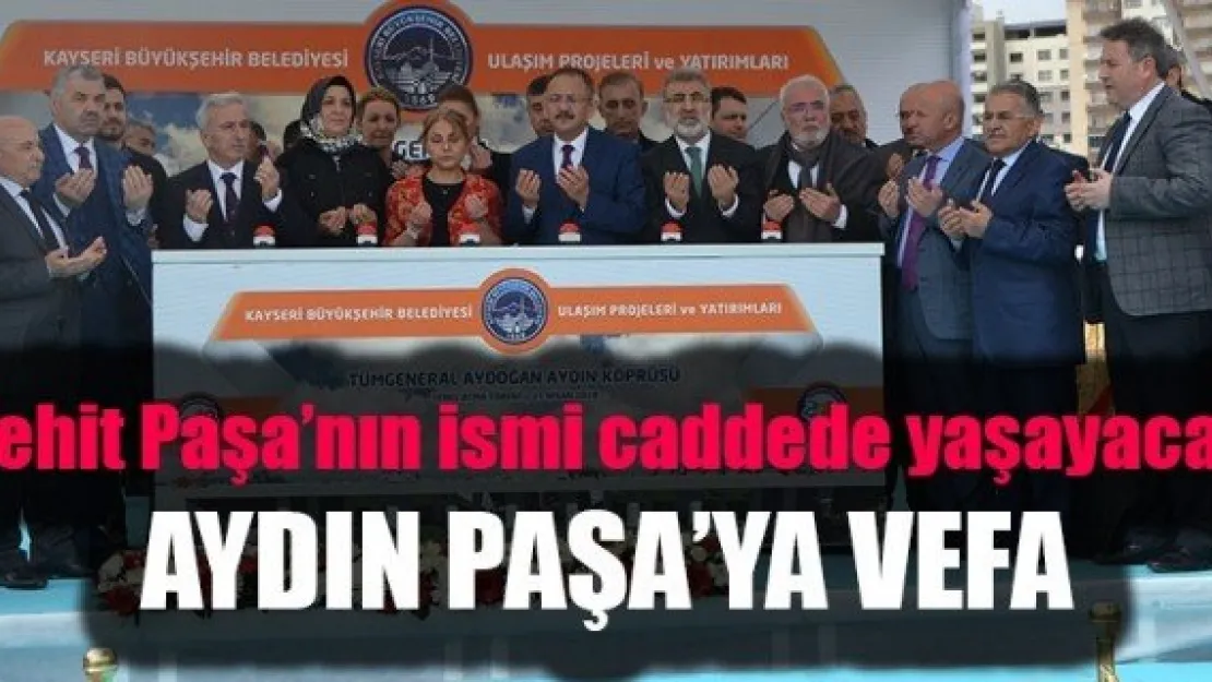 AYDIN PAŞA'YA VEFA