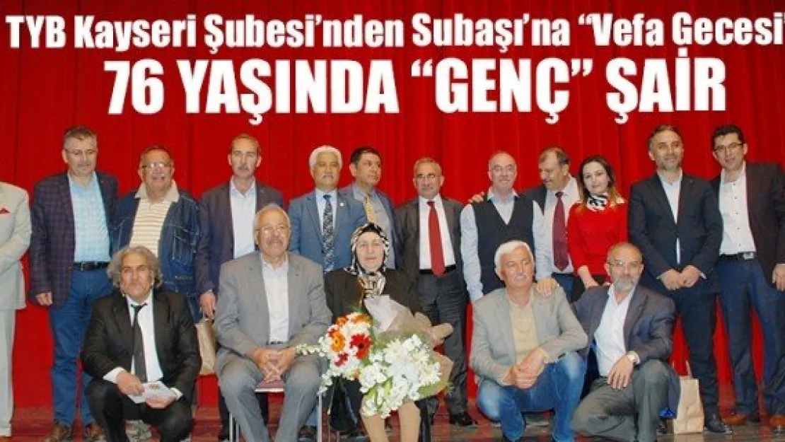 TYB Kayseri Şubesi'nden Subaşı'na 'Vefa Gecesi'