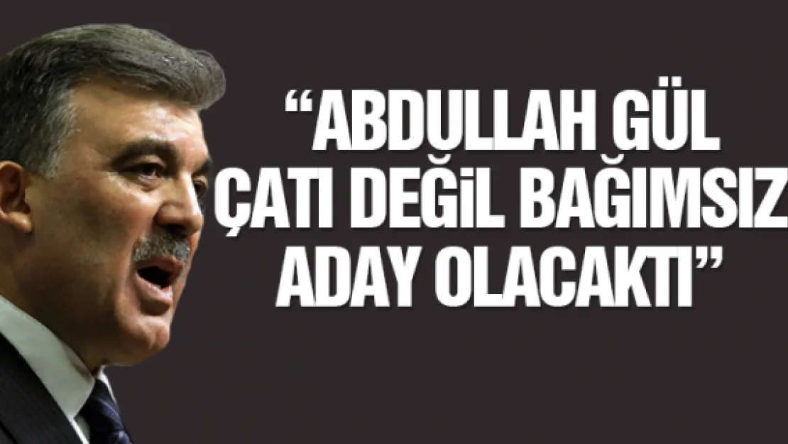 Çatı aday değil, bağımsız aday olacaktı