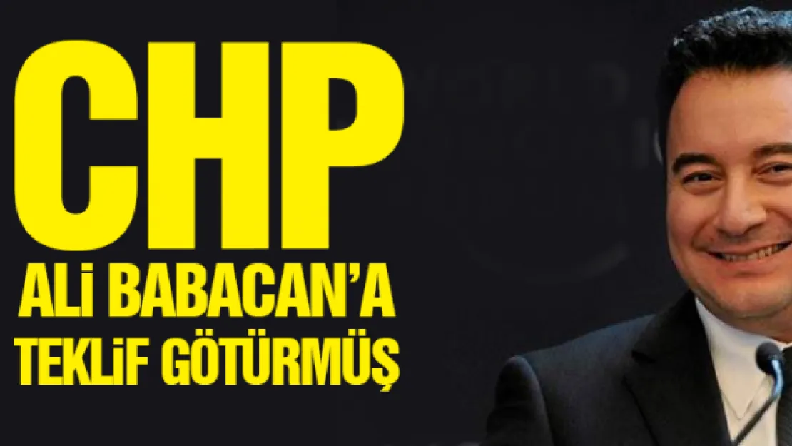 CHP, Ali Babacan'a adaylık teklifi götürdü