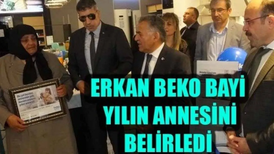 ERKAN BEKO BAYİ  YILIN ANNESİNİ  BELİRLEDİ