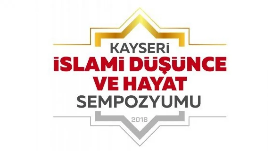 İslami düşünce ve hayat sempozyumu tamamlandı