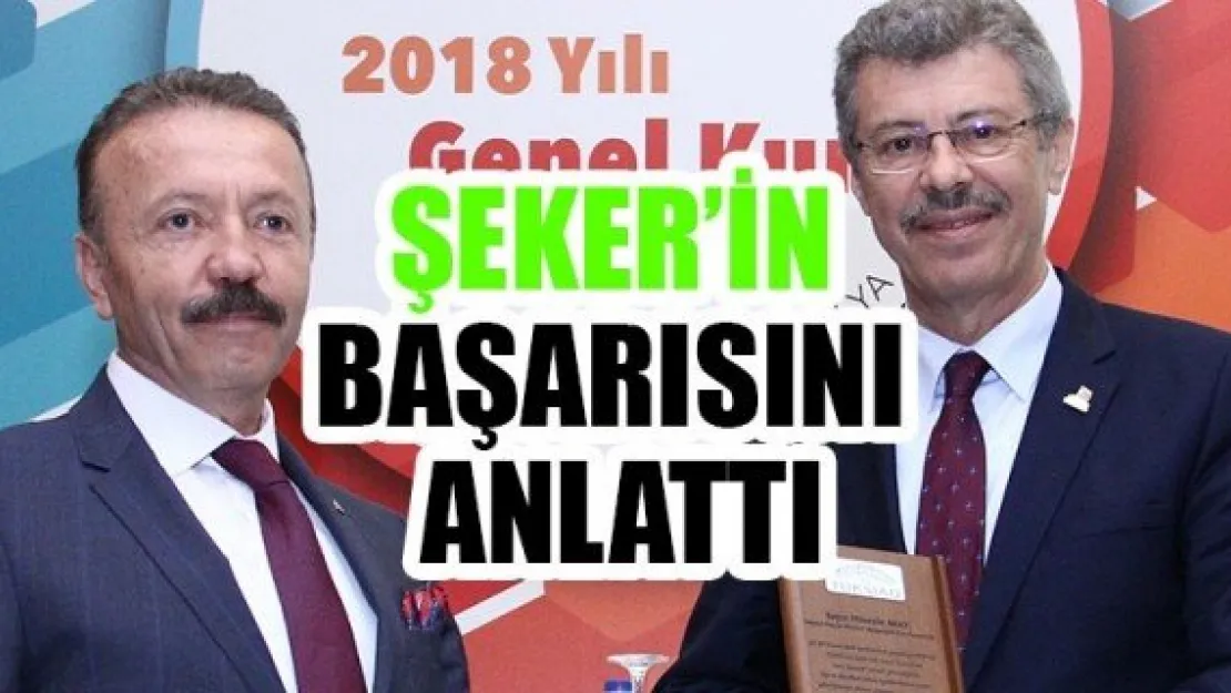 Şeker'in başarısını anlattı