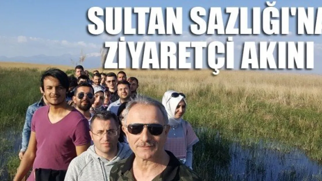 SULTAN SAZLIĞI'NA ZİYARETÇİ AKINI