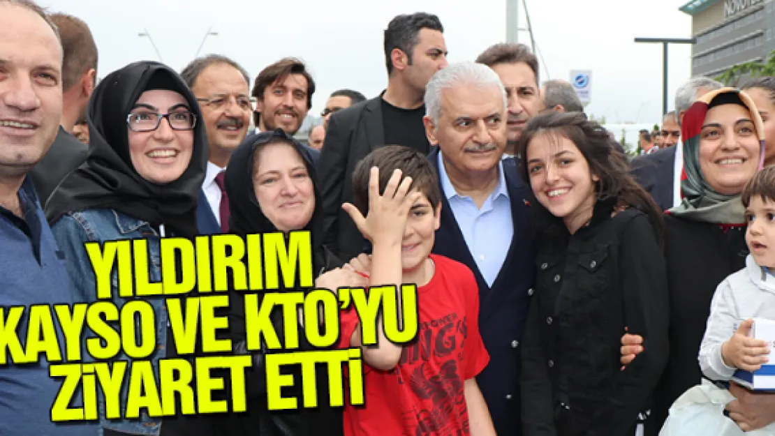 YILDIRIM KAYSO VE KTO'YU ZiYARET ETTi