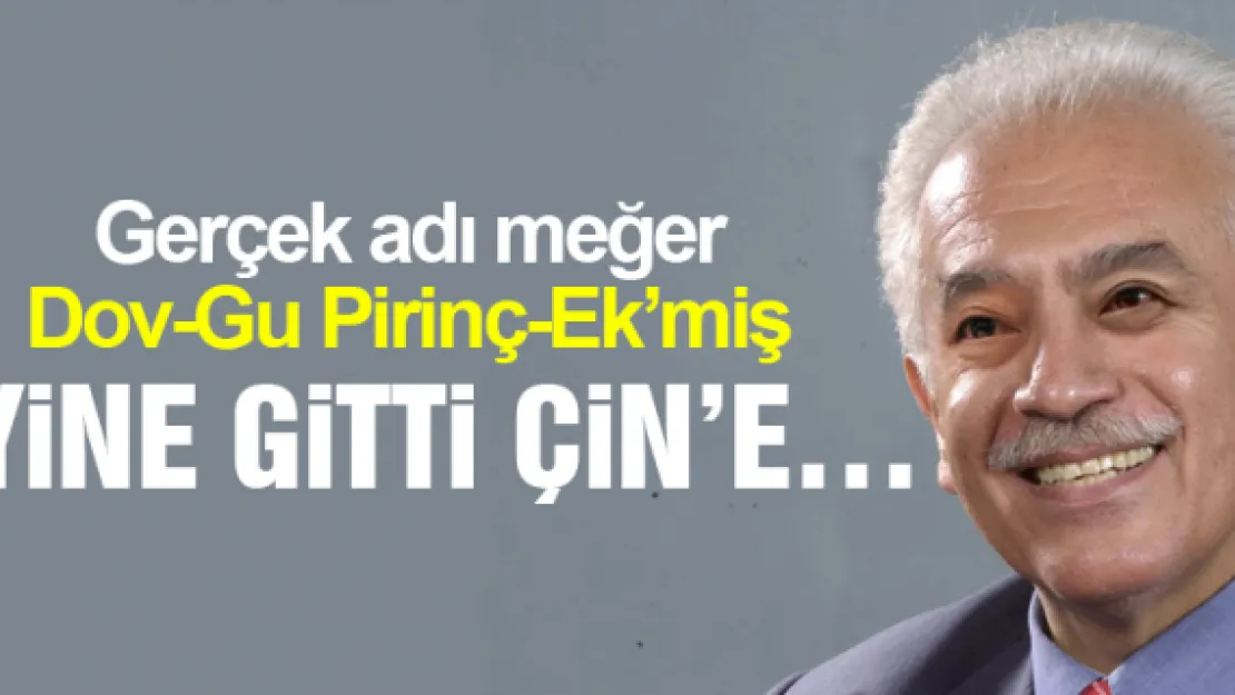 YiNE GiTTi ÇiN'E…