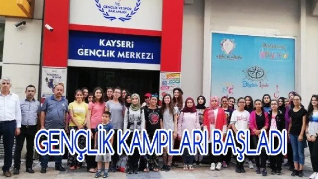 Gençlik kampları başladı