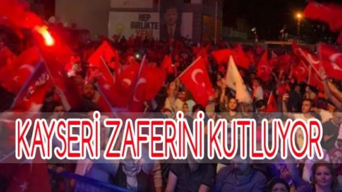 kayseri zaferini kutluyor