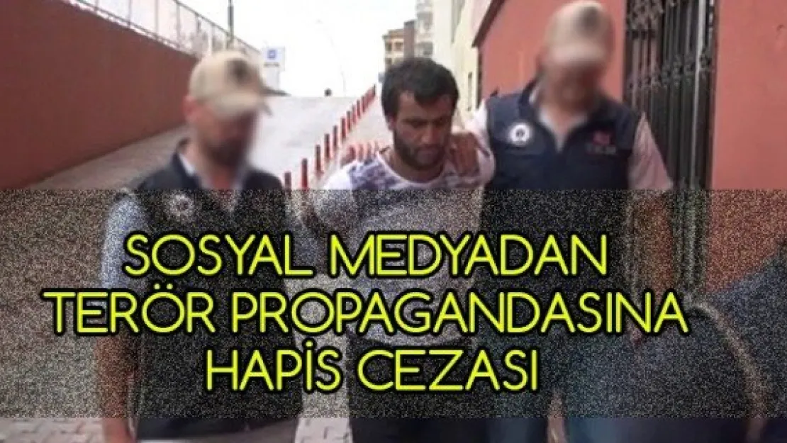 Sosyal medyadan terör propagandasına hapis cezası