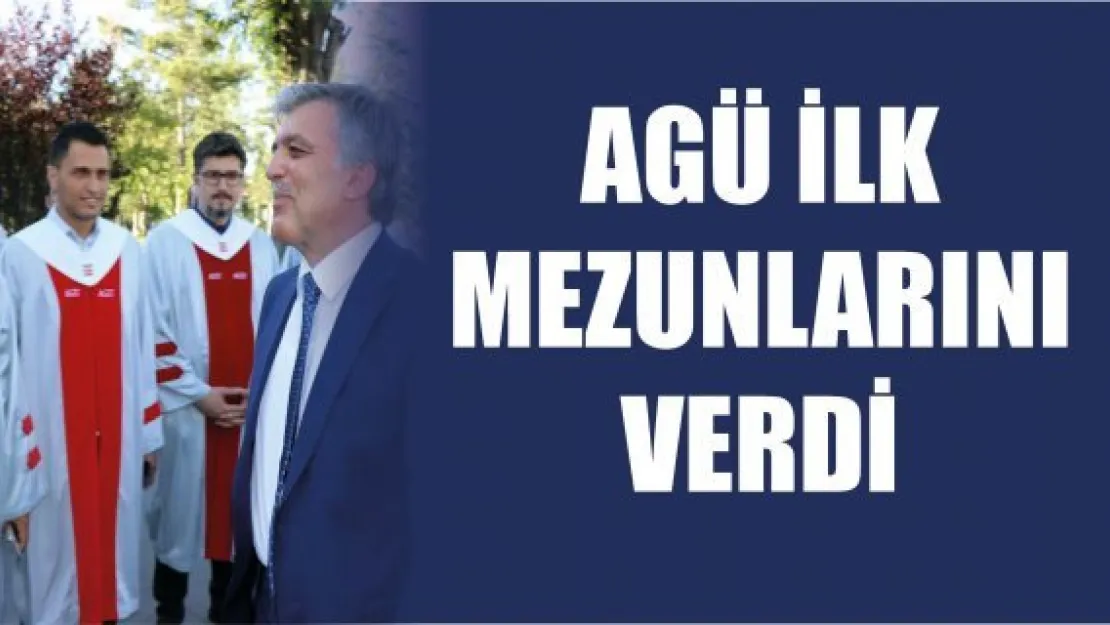 AGÜ ilk mezunlarını verdi