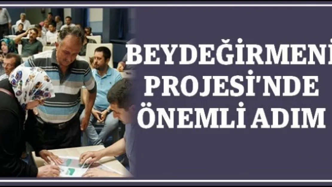 Beydeğirmeni Projesi'nde önemli adım