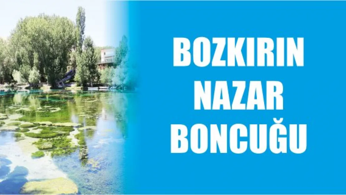 Bozkırın nazar boncuğu