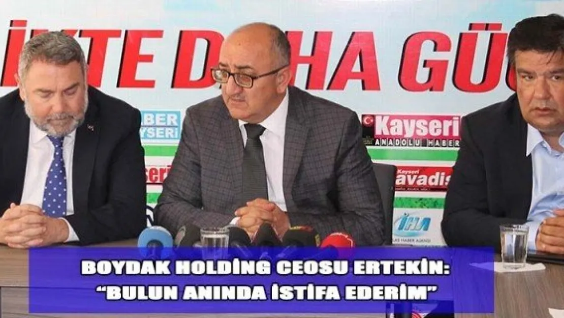 'BULUN ANINDA İSTİFA EDERİM'