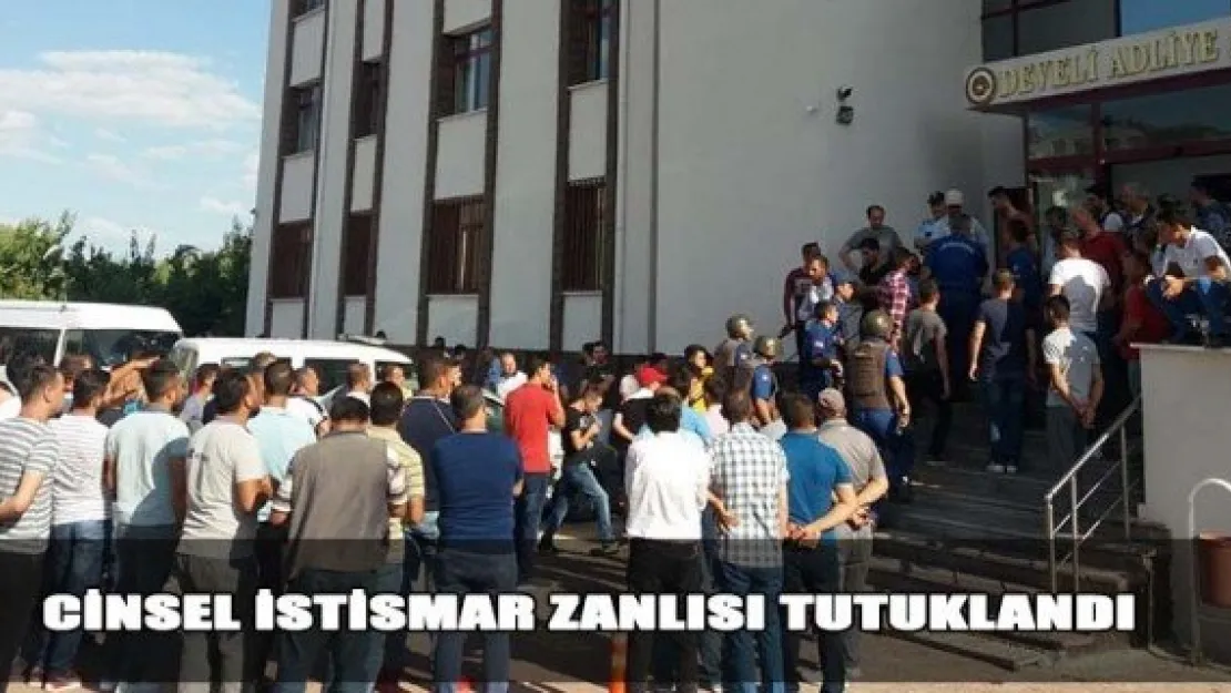 Cinsel istismar zanlısı tutuklandı