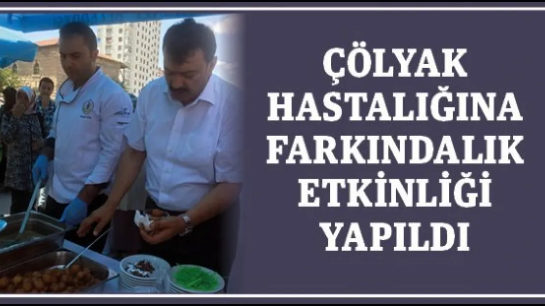 Çölyak hastalığına farkındalık etkinliği yapıldı