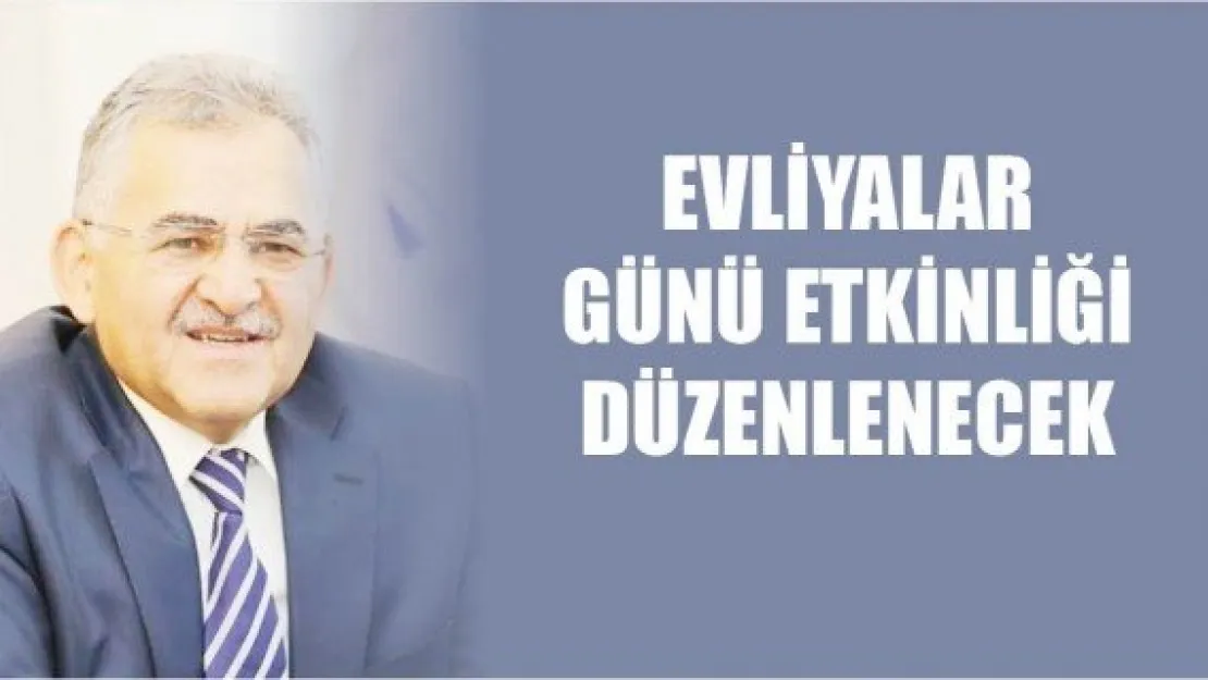 EVLİYALAR GÜNÜ etkinliği düzenlenecek