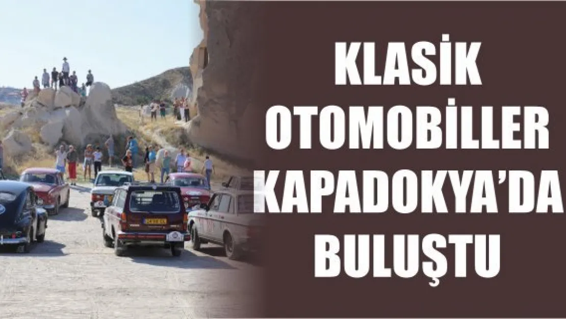 Klasik otomobiller Kapadokya'da buluştu