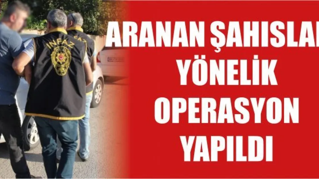 Nevşehir'de aranan şahıslara yönelik operasyon yapıldı