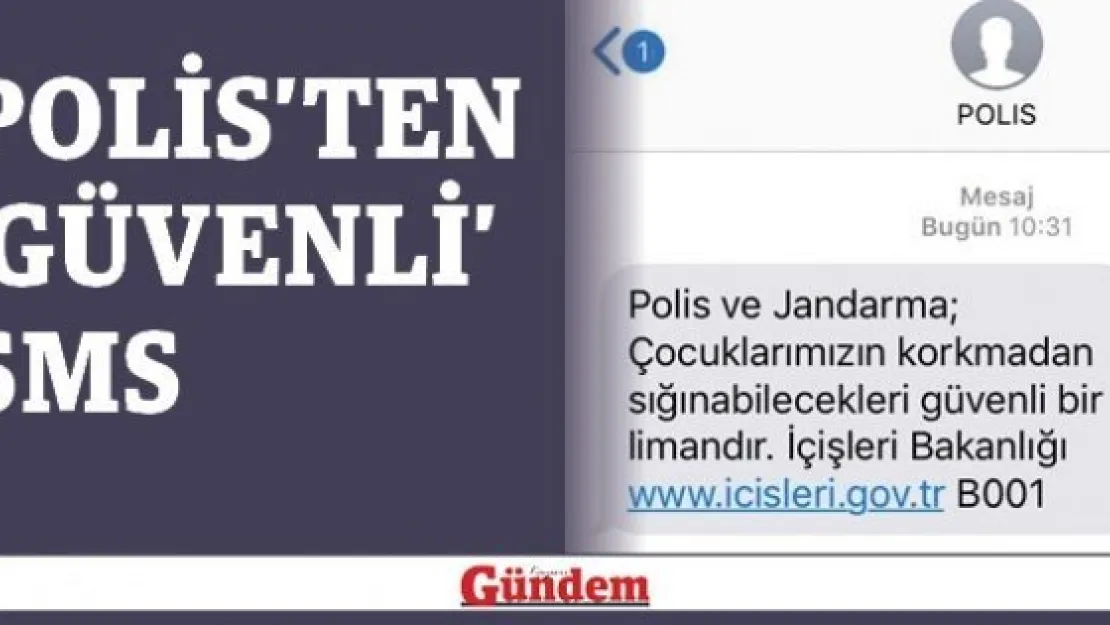Polis'ten 'Güvenli' SMS