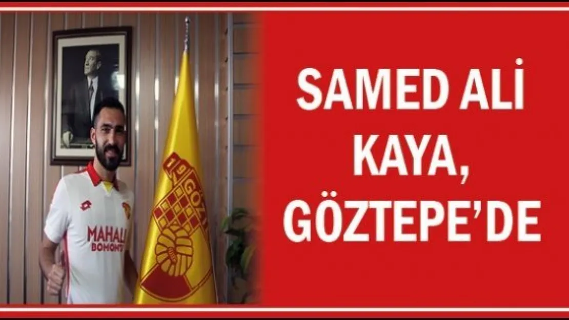 Samed Ali Kaya, Göztepe'de