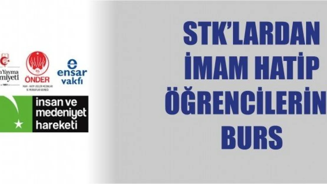 STK'LARDAN İMAM HATİP ÖĞRENCİLERİNE BURS