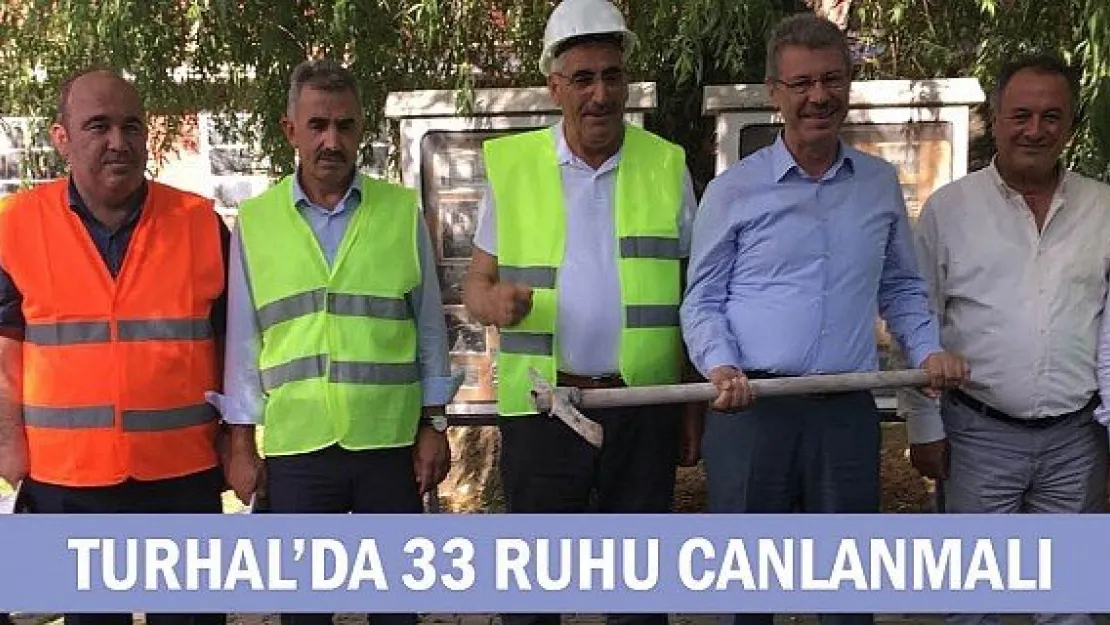 &quotTurhal'da 33 ruhu canlanmalı"