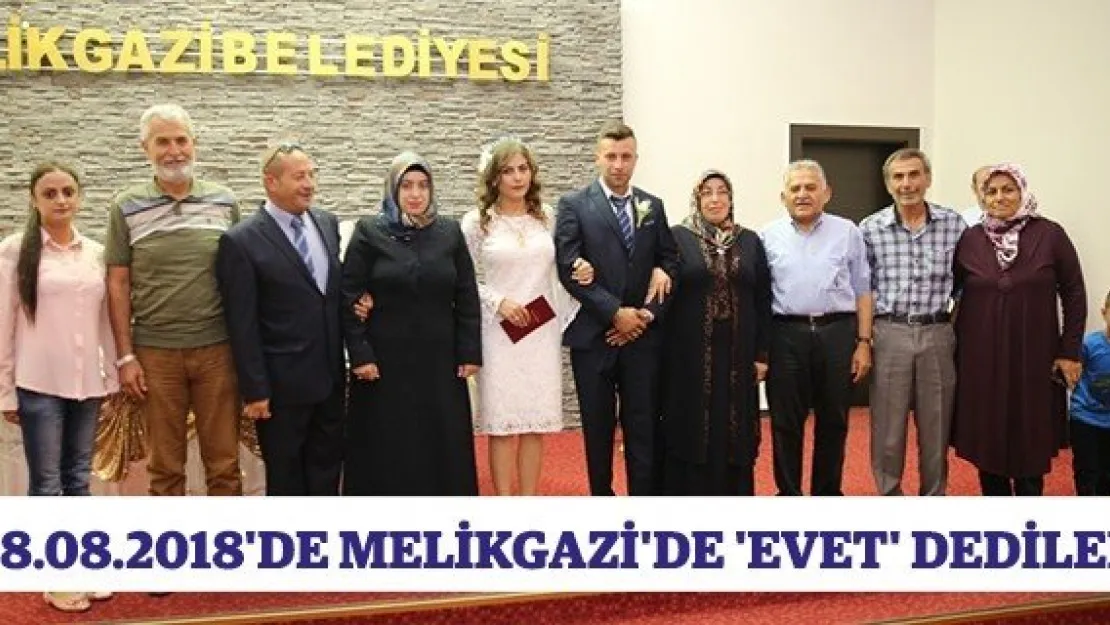 08.08.2018'de Melikgazi'de 'Evet' dediler