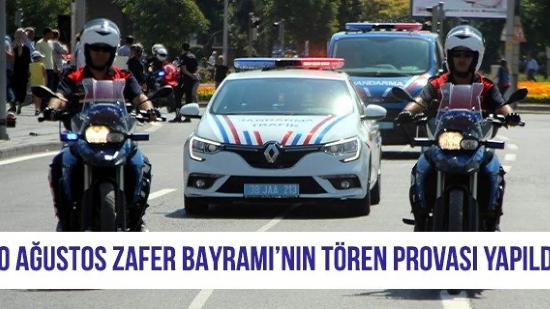 30 Ağustos Zafer Bayramı'nın tören provası yapıldı