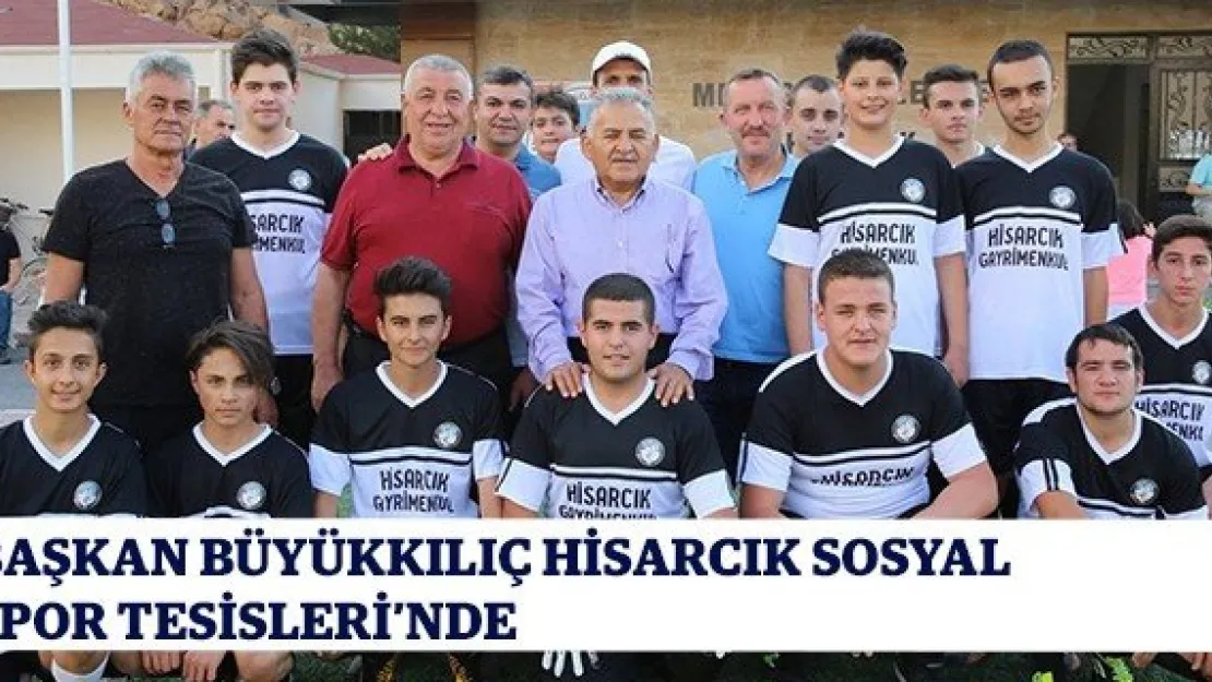 Başkan Büyükkılıç Hisarcık Sosyal Spor Tesisleri'nde