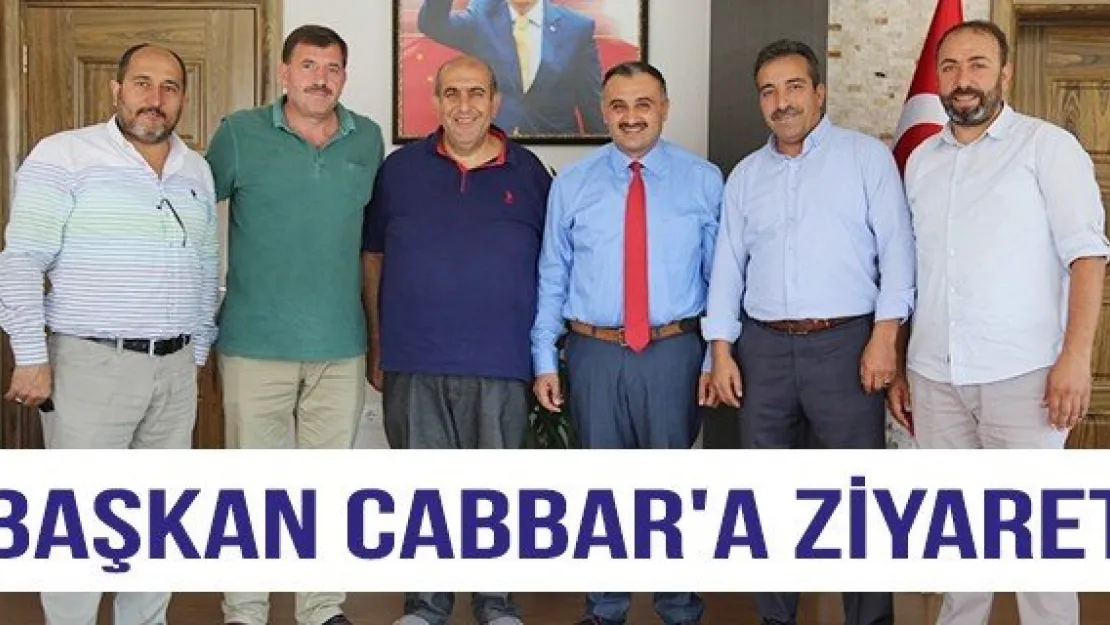 Başkan Cabbar'a ziyaret