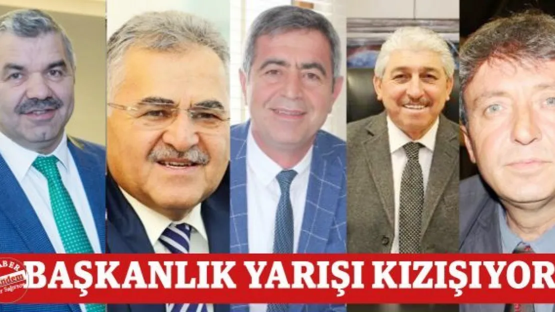 BAŞKANLIK YARIŞI KIZIŞIYOR