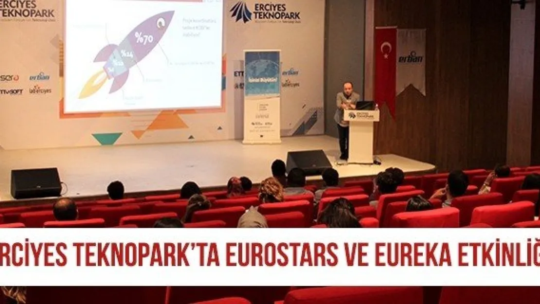 Erciyes Teknopark'ta Eurostars ve Eureka etkinliği