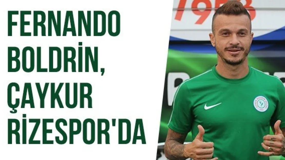 Fernando Boldrin, Çaykur Rizespor'da