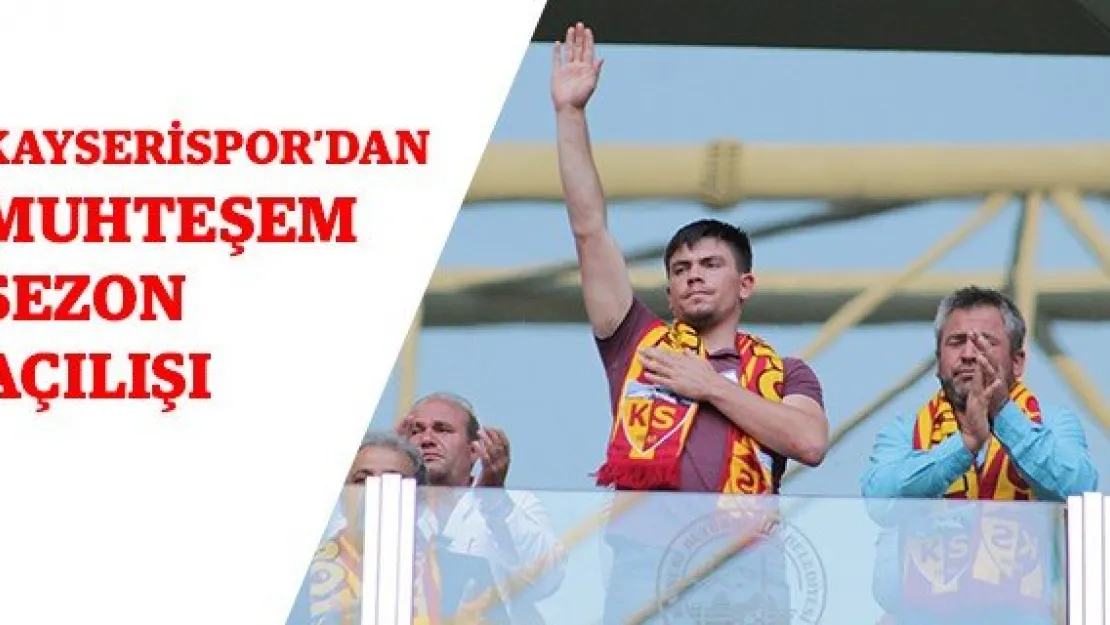 Kayserispor'dan muhteşem sezon açılışı
