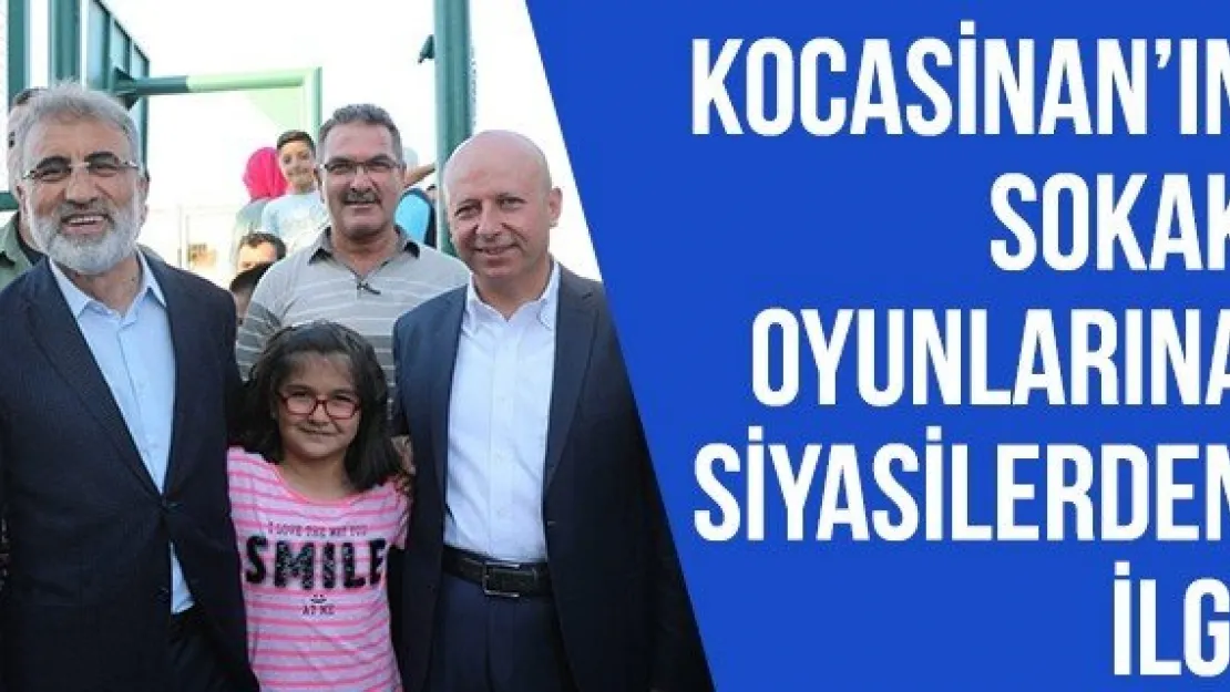 Kocasinan'ın Sokak Oyunlarına Siyasilerden İlgi