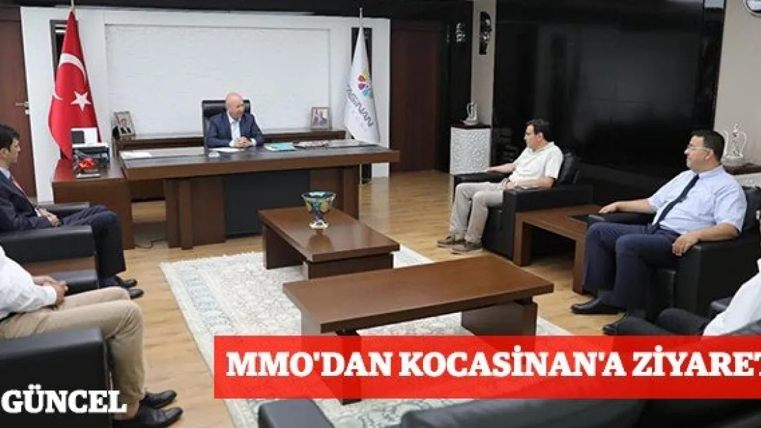 MMO'dan Kocasinan'a ziyaret