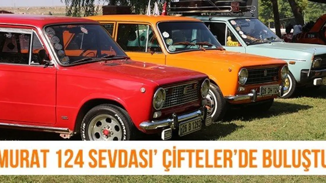 'Murat 124 Sevdası' Çifteler'de buluştu