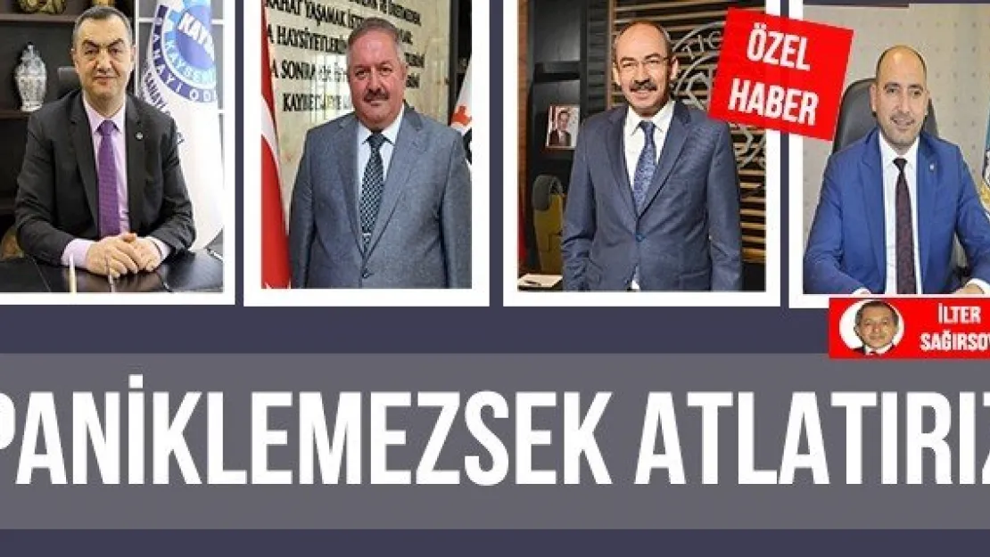 PANİKLEMEZSEK ATLATIRIZ