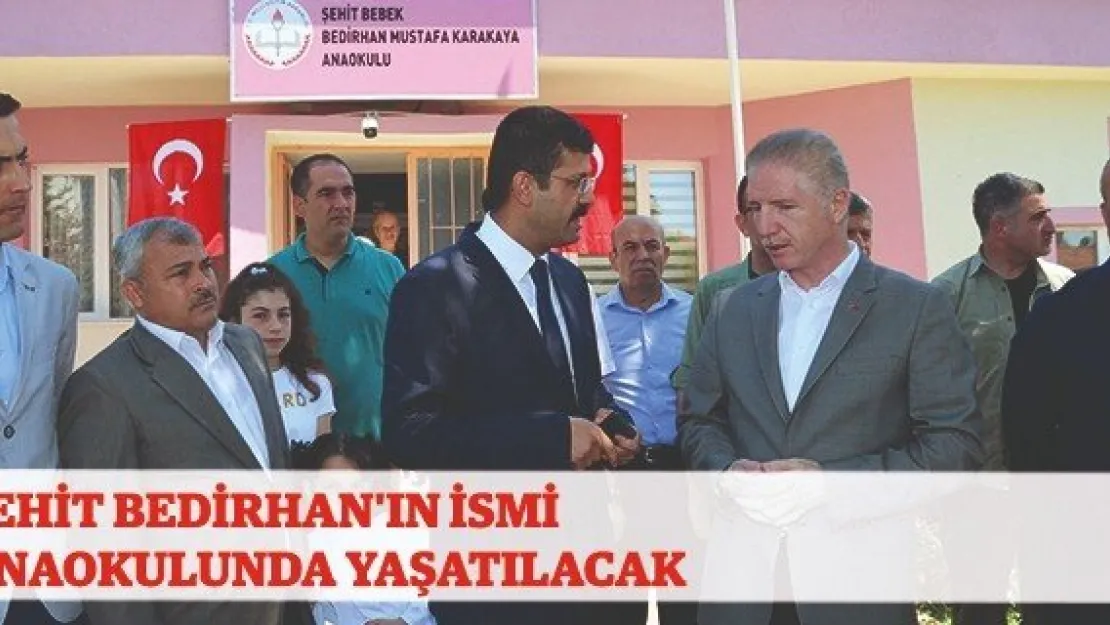 Şehit Bedirhan'ın ismi anaokulunda yaşatılacak