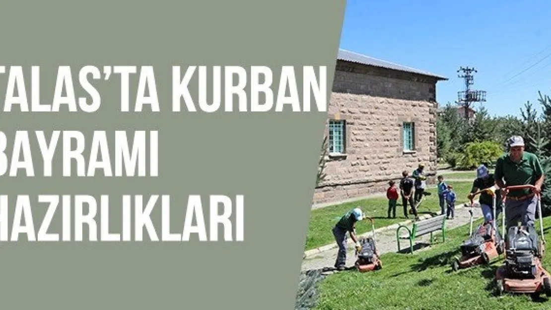 Talas'ta Kurban Bayramı hazırlıkları