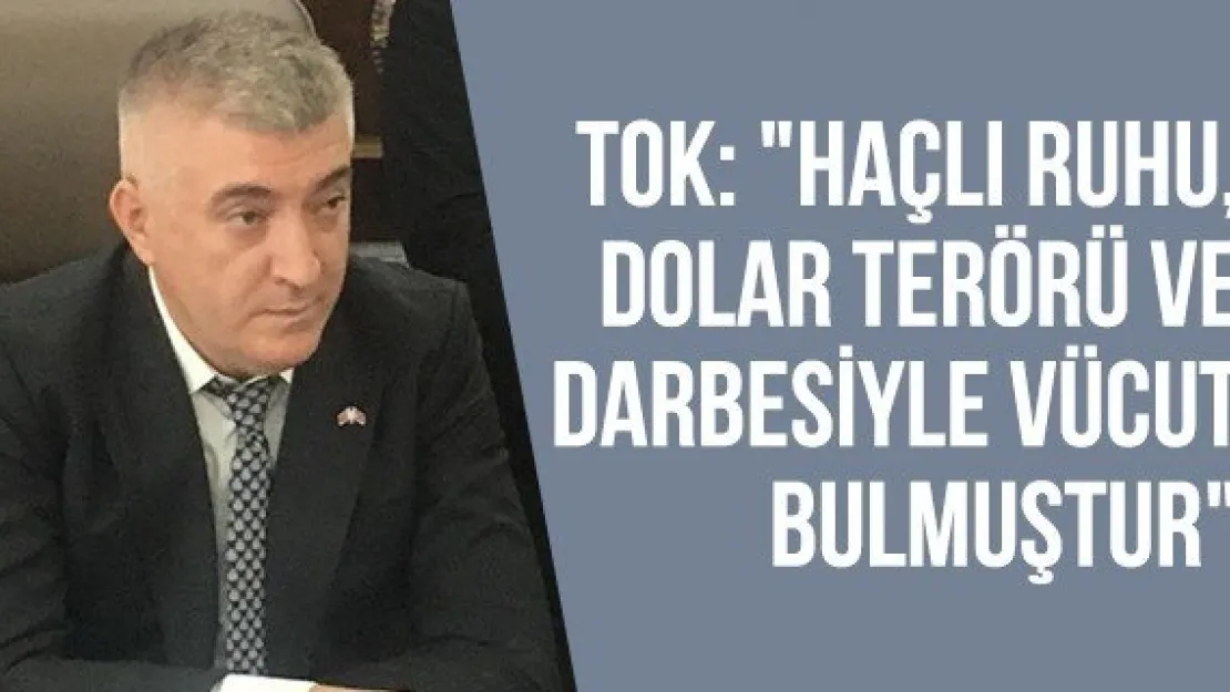 Tok: &quotHaçlı ruhu, dolar terörü ve darbesiyle vücut bulmuştur"