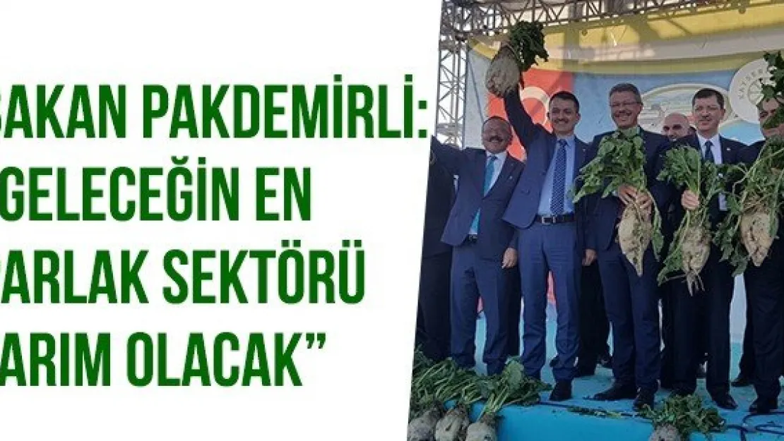 Bakan Pakdemirli: 'Geleceğin en parlak sektörü tarım olacak'