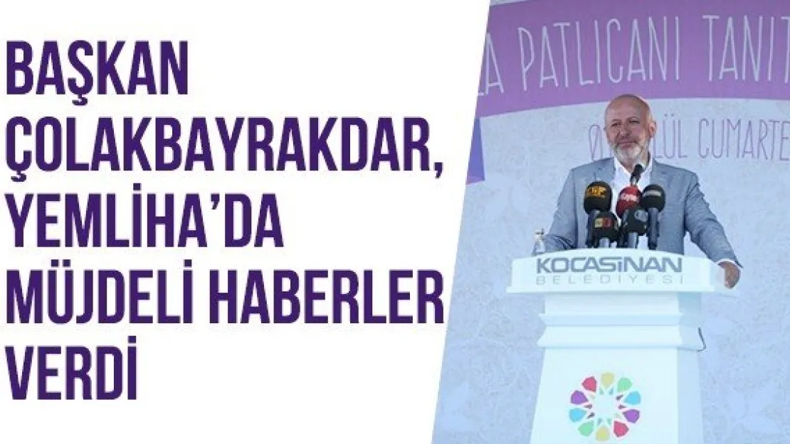 Başkan Çolakbayrakdar, Yemliha'da müjdeli haberler verdi