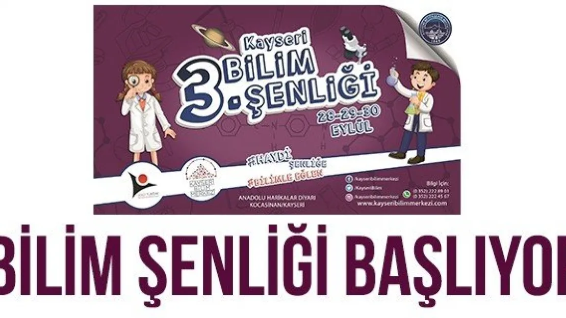 Bilim Şenliği Başlıyor