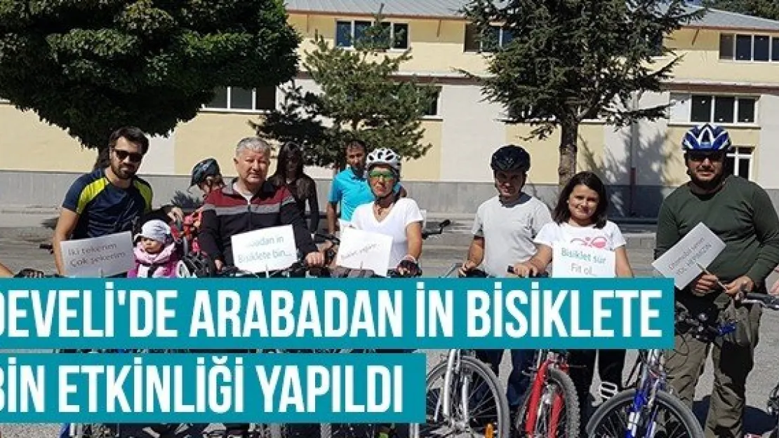 Develi'de Arabadan İn Bisiklete Bin Etkinliği Yapıldı